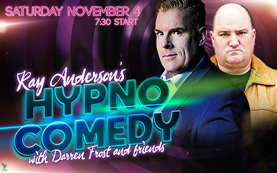 Ray Anderson's Hypno Comedy with Darren Frost and Friends